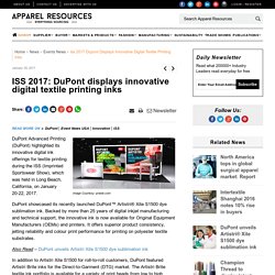 ISS 2017: DuPont displays innovative digital textile printing inks