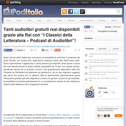 Tanti audiolibri gratuiti resi disponibili grazie alla Rai con “I Classici della Letteratura – Podcast di Audiolibri”!