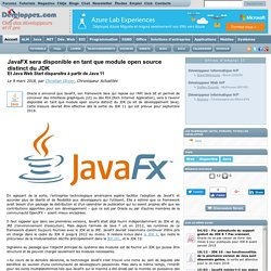 JavaFX sera disponible en tant que module open source distinct du JDK et Java Web Start disparaitra à partir de Java 11