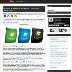 Le premier Service Pack (SP1) de Windows 7 disponible en téléchargement
