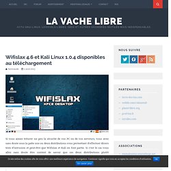 Wifislax 4.6 et Kali Linux 1.0.4 disponibles au téléchargement