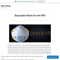 Disposable Masks For the N95 – N95 Masks