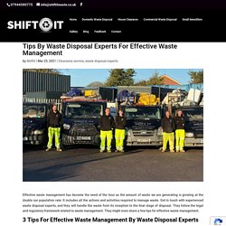 Tips By Waste Disposal Experts For Effective Waste Management