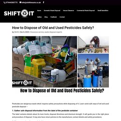 How to Dispose of Old and Used Pesticides Safely?