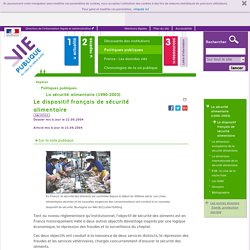 Le dispositif français de sécurité alimentaire,.  La sécurité alimentaire (1990-2003). Politiques publiques