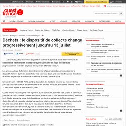 Déchets : le dispositif de collecte change progressivement jusqu'au 13 juillet , Bain-de-Bretagne