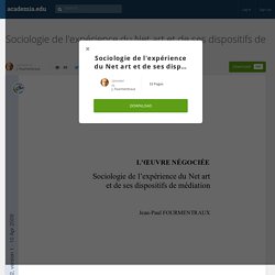 Sociologie de l'expérience du Net art et de ses dispositifs de médiation