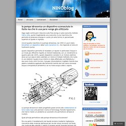 la pompa idrosonica un dispositivo sconosciuto in Italia ma che in usa pare venga già utilizzato « NINOblog