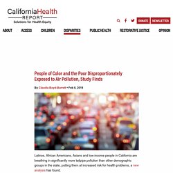 People of Color and the Poor Disproportionately Exposed to Air Pollution, Study Finds – California Health Report