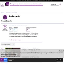 La Dispute : podcast et réécoute sur France Culture