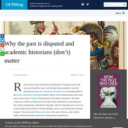 Why the past is disputed and academic historians (don’t) matter