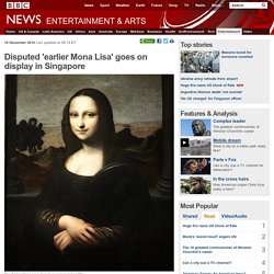 Disputed 'earlier Mona Lisa' goes on display in Singapore
