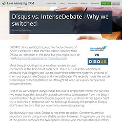 Disqus vs. IntenseDebate - Why we switched