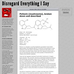 Disregard Everything I Say - Psilocin (mushrooms), broken down and described