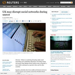 UK may disrupt social networks during unrest