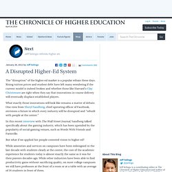 A Disrupted Higher-Ed System - Next