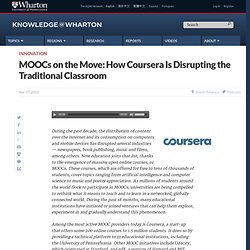 MOOCs on the Move: How Coursera Is Disrupting the Traditional Classroom