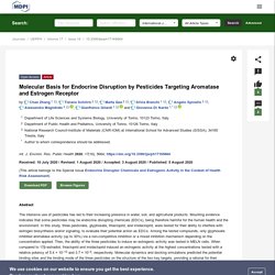 Int. J. Environ. Res. Public Health 05/08/20 Molecular Basis for Endocrine Disruption by Pesticides Targeting Aromatase and Estrogen Receptor