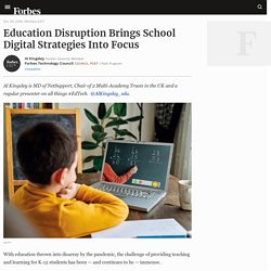 Council Post: Education Disruption Brings School Digital Strategies Into Focus