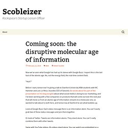 Coming soon: the disruptive molecular age of information