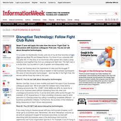 Disruptive Technology: Follow Fight Club Rules - Cloud Computing -