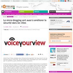 Le micro-blogging sert aussi à améliorer la sécurité dans les villes