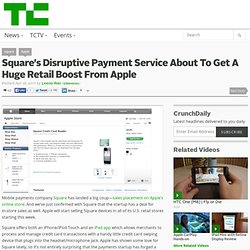 Square’s Disruptive Payment Service About To Get A Huge Retail Boost From Apple