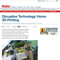 Disruptive Technology: Home 3D Printing