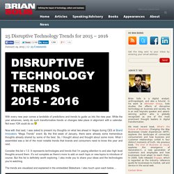 25 Disruptive Technology Trends for 2015 - 2016