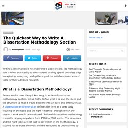 The Quickest Way to Write A Dissertation Methodology Section - Go News Tech