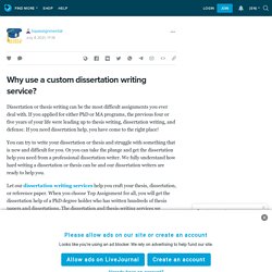Why use a custom dissertation writing service?: topassignmental — LiveJournal
