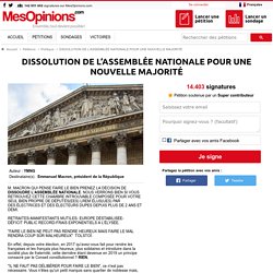 DISSOLUTION DE L’ASSEMBLÉE NATIONALE POUR UNE NOUVELLE MAJORITÉ