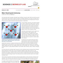 Science@Berkeley Lab: Water: Dissolving the Controversy
