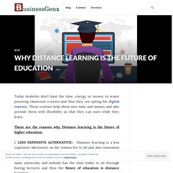 WHY DISTANCE LEARNING IS THE FUTURE OF EDUCATION