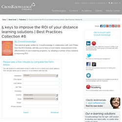 Improve the ROI of your distance learning solutions