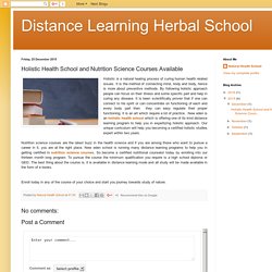 Distance Learning Herbal School: Holistic Health School and Nutrition Science Courses Available