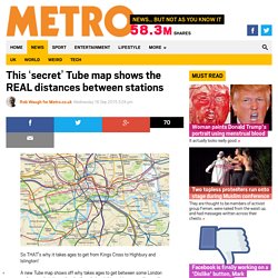 This ‘secret’ Tube map shows the REAL distances between stations