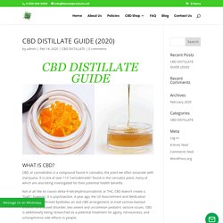 CBD DISTILLATE GUIDE (2020) - Bio CBD Products
