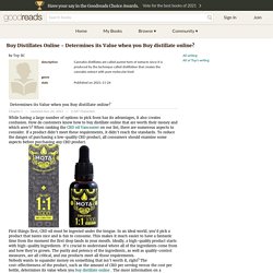 Buy Distillates Online - Determines its Value when you Buy distillate online? by Top BC