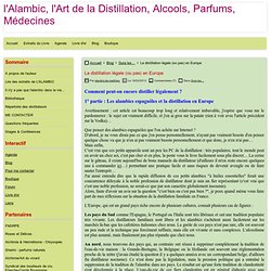 La distillation légale (ou pas) en Europe - l'Alambic, l'Art de la Distillation, Alcools, Parfums, Médecines