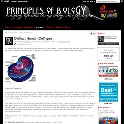 Distinct Human Celltypes - Principles of Biology