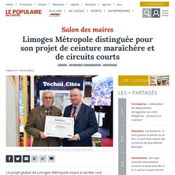 LE POPULAIRE 27/11/18 Salon des maires - Limoges Métropole distinguée pour son projet de ceinture maraîchère et de circuits courts