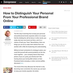 How to Distinguish Your Personal From Your Professional Brand Online