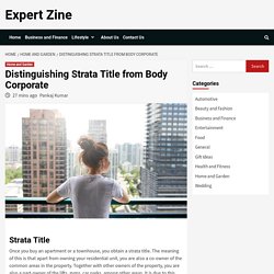 Distinguishing Strata Title from Body Corporate