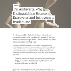On Ambiverts: Why Distinguishing Between Extroverts and Introverts is Inadequate - Diplateevo - Diplateevo