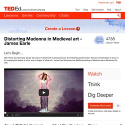 Distorting Madonna in Medieval art - James Earle