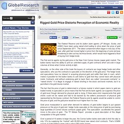 Rigged Gold Price Distorts Perception of Economic Reality