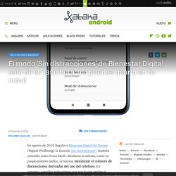 El modo ‘Sin distracciones’ de Bienestar Digital sale de su fase beta: así puedes usarlo en tu móvil