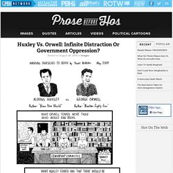 Huxley Vs Orwell: Infinite Distraction Or Government Oppression?