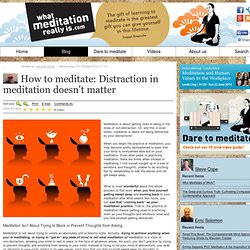 How to meditate: Distraction in meditation doesn't matter